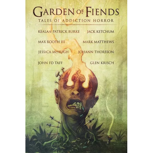 Garden of Fiends: Tales of Addiction Horror