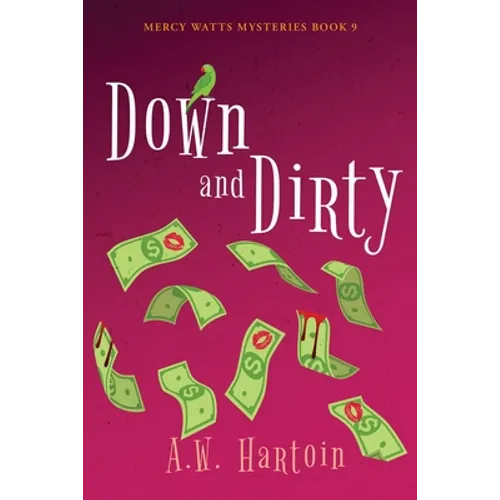 Down and Dirty