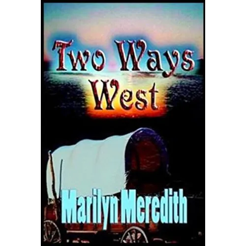 Two Ways West