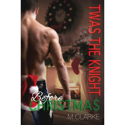 Twas The Knight Before Christmas