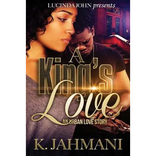 A King's Love: An Urban Love Story