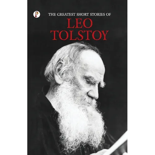 The Greatest Short Stories of Leo Tolstoy