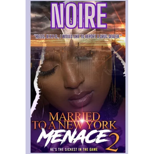 Married To A New York Menace 2: He's The Sickest In The City