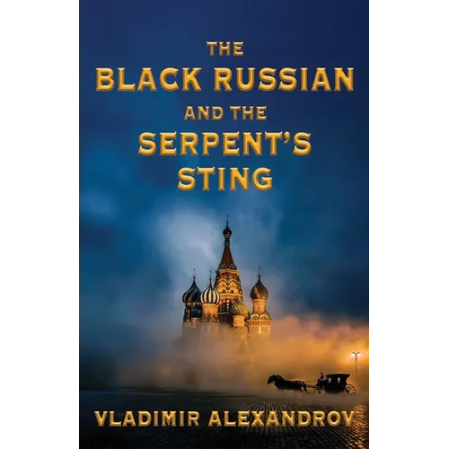 The Black Russian and the Serpent's Sting