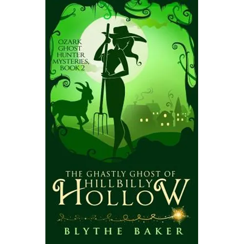 The Ghastly Ghost of Hillbilly Hollow