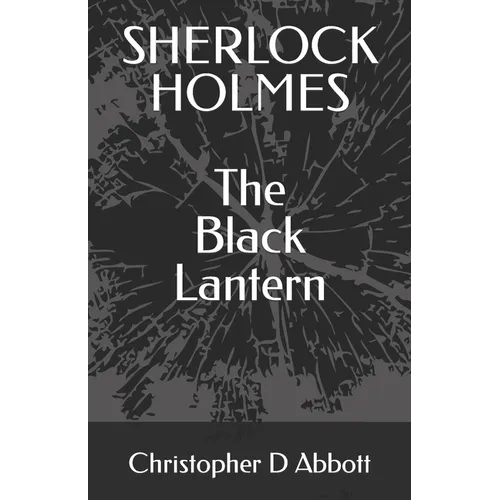 SHERLOCK HOLMES The Black Lantern