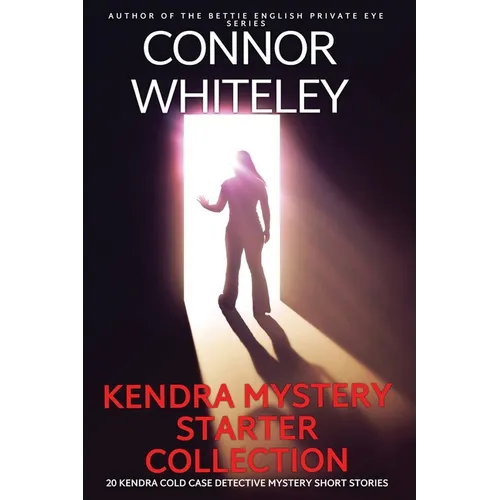 Kendra Mystery Starter Collection: 20 Kendra Cold Case Detective Mystery Short Stories
