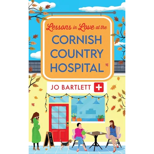 Lessons in Love at the Cornish Country Hospital