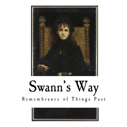 Swann's Way: Remembrance of Things Past