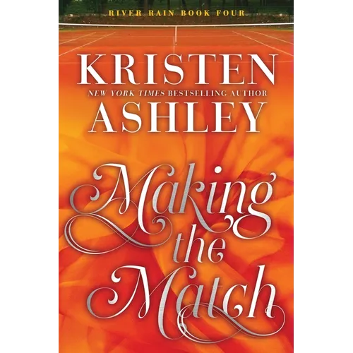 Making the Match: A River Rain Novel