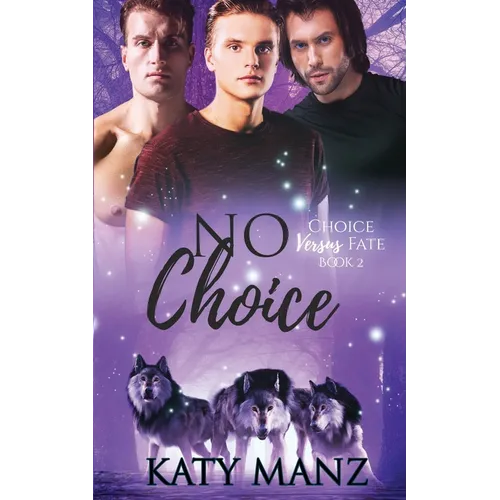 No Choice: An M/M Shifter MPREG Romance