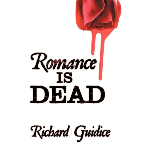 Romance Is Dead