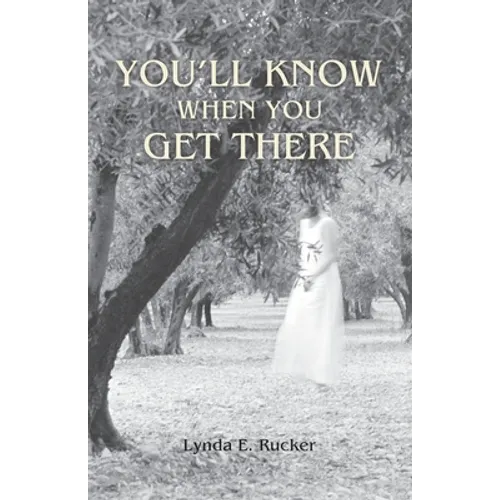 You'll Know When You Get There
