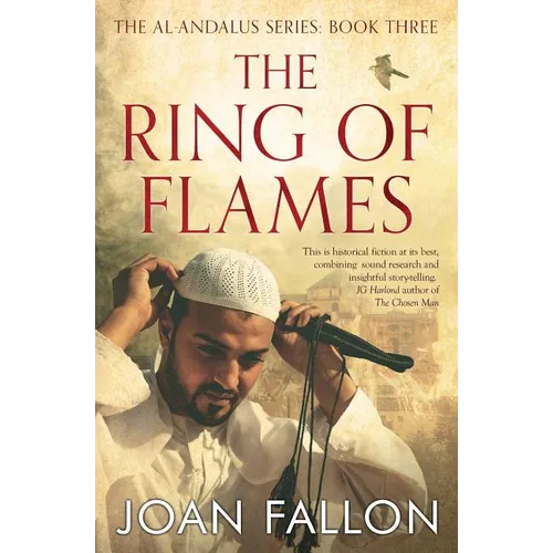 The Ring of Flames: Al-Andalus series Book 3
