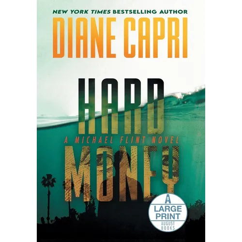Hard Money Large Print Hardcover Edition: A Michael Flint Novel