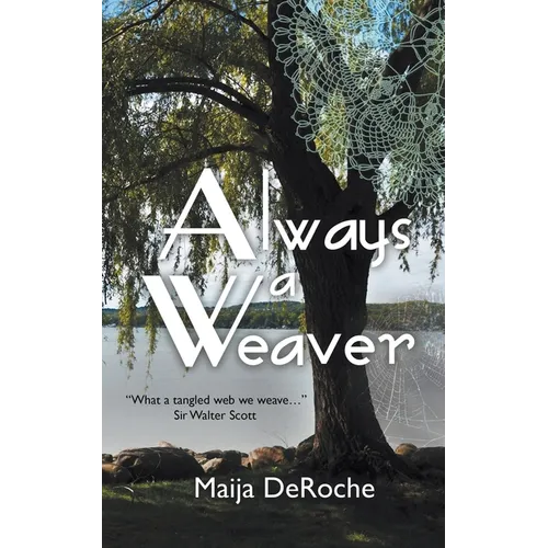 Always a Weaver