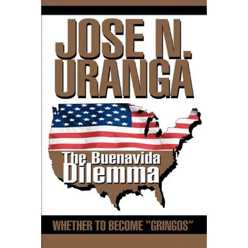 The Buenavida Dilemma: Whether to Become Gringos