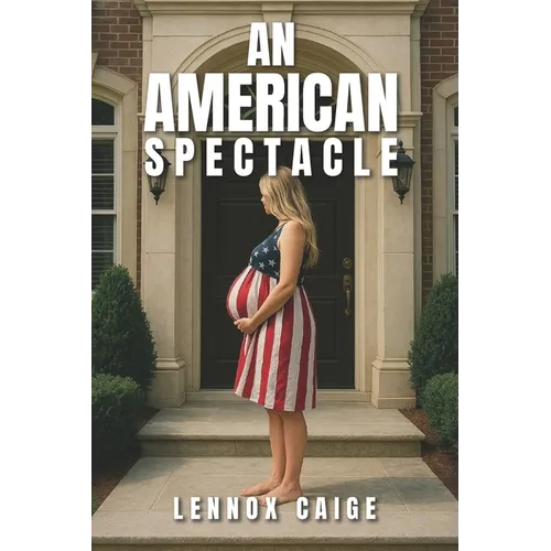 An American Spectacle