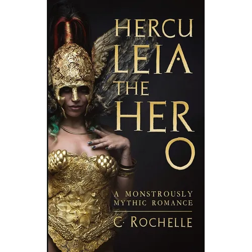 Herculeia the Hero: A Monstrously Mythic Romance Part 2