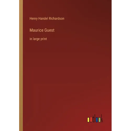 Maurice Guest: in large print