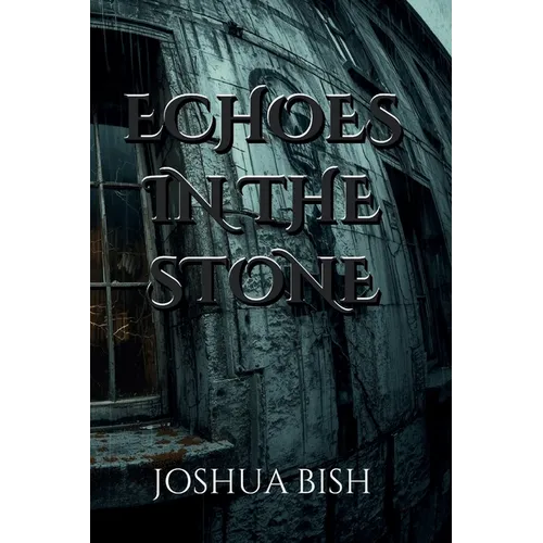 Echoes in the Stone