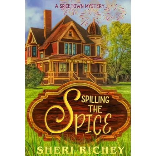 Spilling the Spice: A Spicetown Mystery