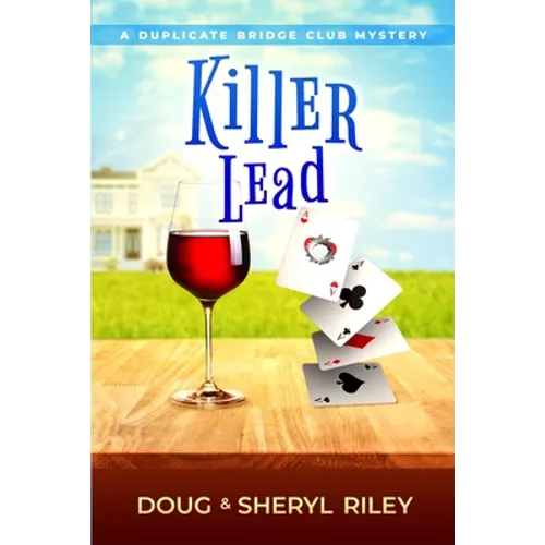 Killer Lead: A Duplicate Bridge Club Mystery