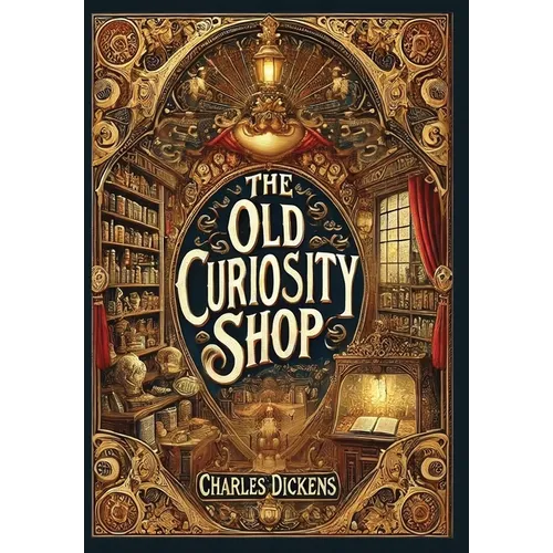 The Old Curiosity Shop (Collector's Edition) (Laminated Hardback with Jacket)