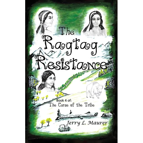 The Ragtag Resistance: The Curse of the Tribe: Part 4