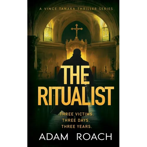 The Ritualist: A Vince Tanaka Thriller Series