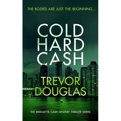 Cold Hard Cash: A Gripping Police Procedural That Will Keep You Guessing