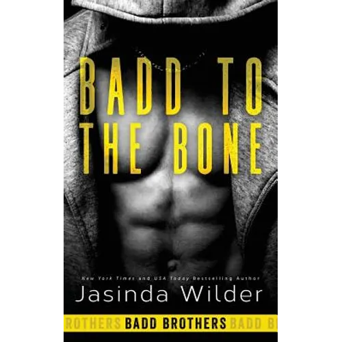 Badd to the Bone