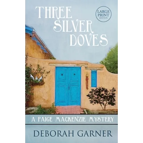Three Silver Doves: Large Print Edition