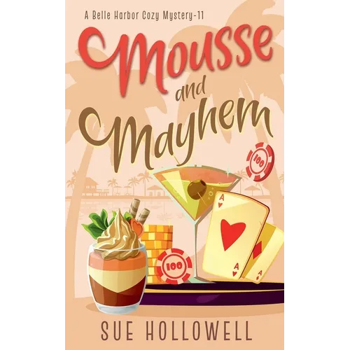Mousse and Mayhem