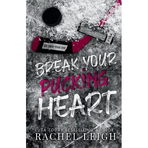 Break Your Pucking Heart