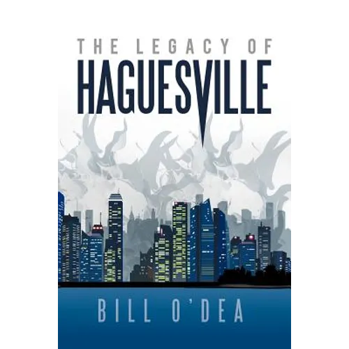 The Legacy of Haguesville