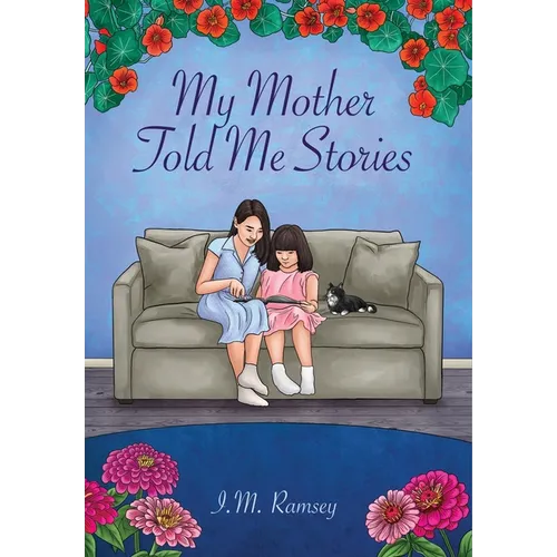 My Mother Told Me Stories