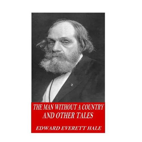 The Man Without a Country and Other Tales