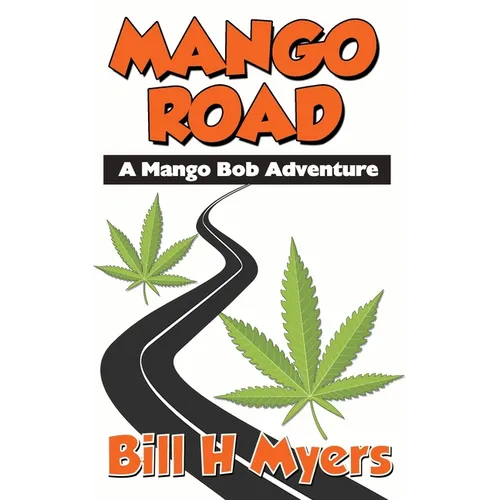Mango Road: A Mango Bob Adventure