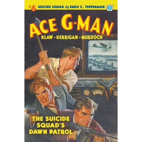Ace G-Man #6: The Suicide Squad's Dawn Patrol