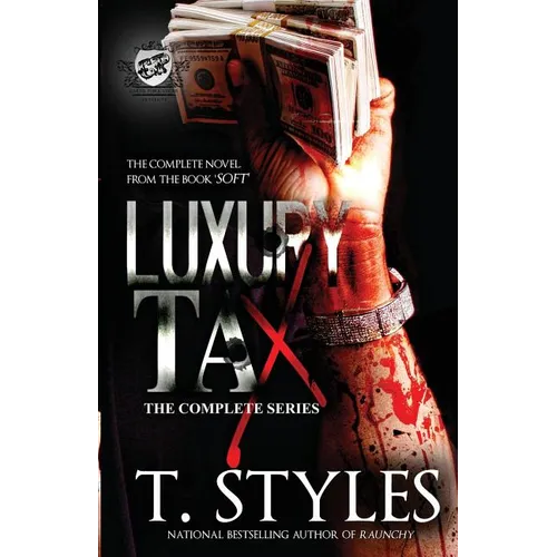 Luxury Tax: The Complete Series (The Cartel Publications Presents)