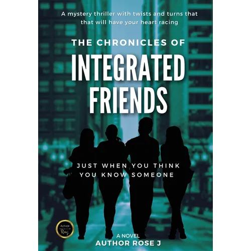 The Chronicles of Integrated Friends