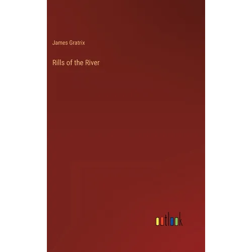 Rills of the River