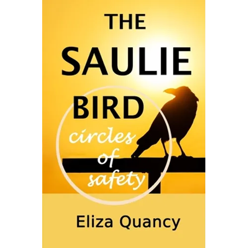 The Saulie Bird: Circles of Safety