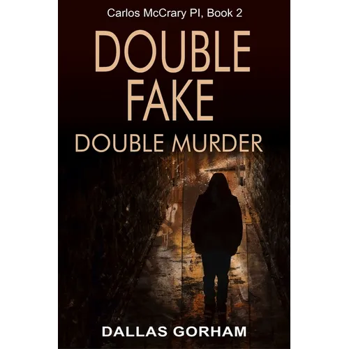 Double Fake, Double Murder: A Murder Mystery Thriller