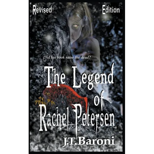 The Legend of Rachel Petersen (Revised Edition)