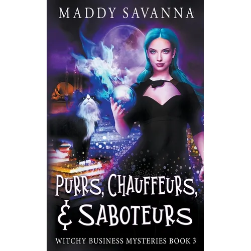 Purrs, Chauffeurs, & Saboteurs