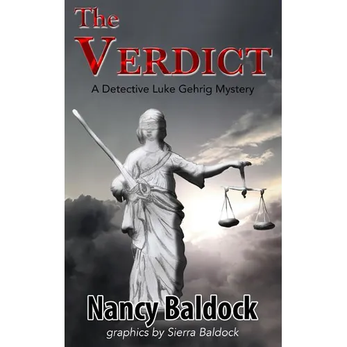 The Verdict: A Detective Luke Gerhrig Mystery