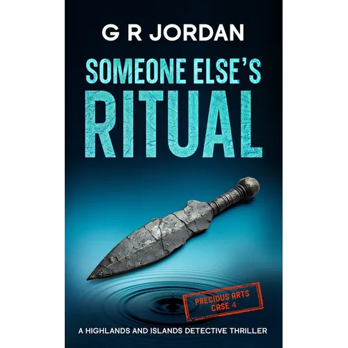 Someone Else's Ritual: A Highlands and Islands Detective Thriller
