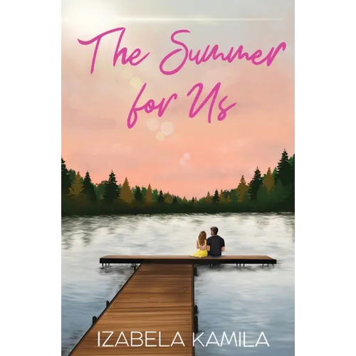 The Summer for Us